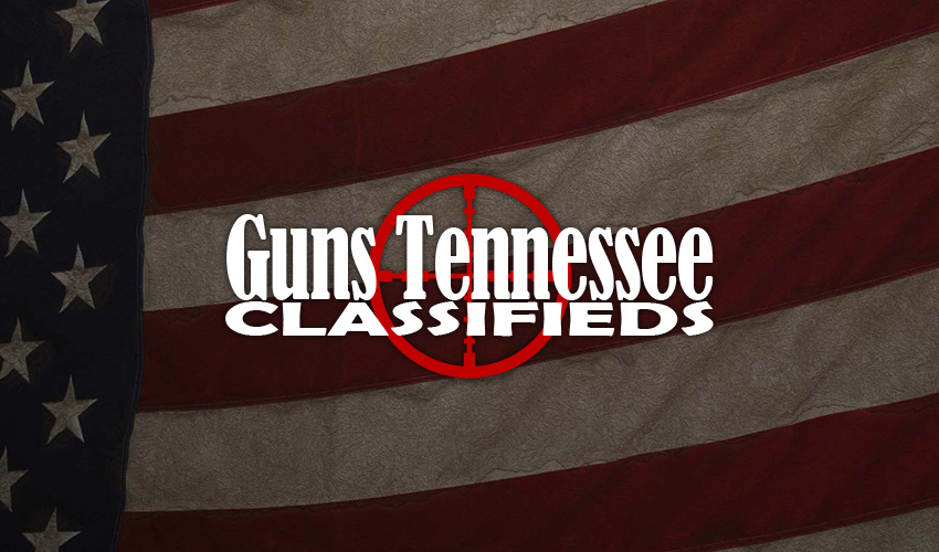 Guns Tennessee FREE Classifieds Buy Sell Trade Firearms in TN